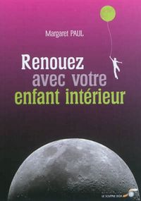 Produktbild: Renouez avec votre enfant int&eacute;rieur