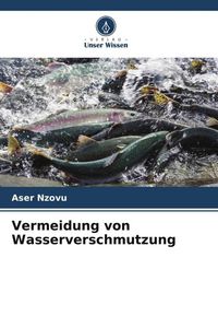 Produktbild: Vermeidung von Wasserverschmutzung