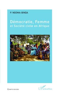Produktbild: D&eacute;mocratie, Femme et Soci&eacute;t&eacute; civile en Afrique