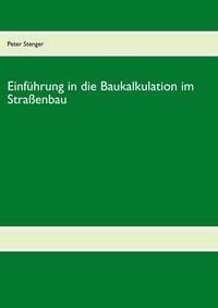 Produktbild: Baukalkulation f&uuml;r die Stra&szlig;enbau-Meisterschule