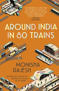Bild vom Artikel Around India in 80 Trains vom Autor Monisha Rajesh