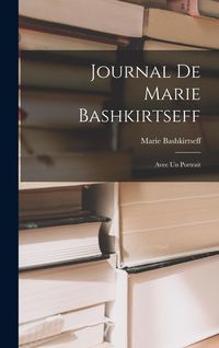 Produktbild: Journal de Marie Bashkirtseff: Avec un Portrait