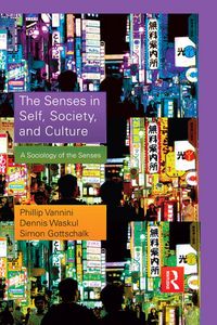 Produktbild: The Senses in Self, Society, and Culture