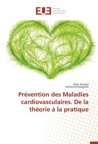 Produktbild: Pr&eacute;vention des Maladies cardiovasculaires. De la th&eacute;orie &agrave; la pratique