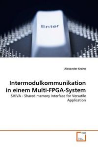 Produktbild: Krahn, A: Intermodulkommunikation in einem Multi-FPGA-System
