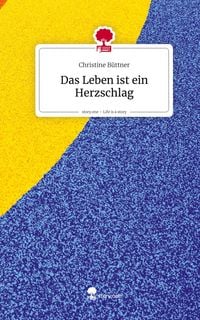 Produktbild: Das Leben ist ein Herzschlag. Life is a Story - story.one