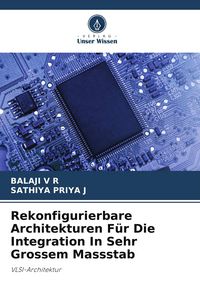 Produktbild: Rekonfigurierbare Architekturen F&uuml;r Die Integration In Sehr Grossem Massstab