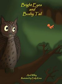 Produktbild: Bright Eyes and Bushy Tail