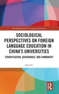Produktbild: Sociological Perspectives on Foreign Language Education in China's Universities