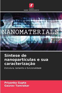 Produktbild: S&iacute;ntese de nanopart&iacute;culas e sua caracteriza&ccedil;&atilde;o