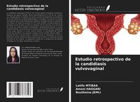 Produktbild: Estudio retrospectivo de la candidiasis vulvovaginal