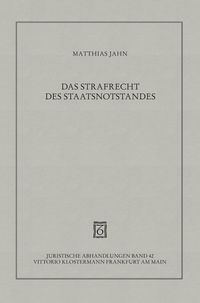 Produktbild: Das Strafrecht des Staatsnotstandes