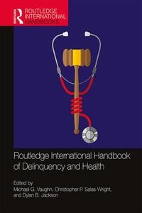 Produktbild: Routledge International Handbook of Delinquency and Health