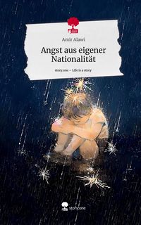 Produktbild: Angst aus eigener Nationalit&auml;t. Life is a Story - story.one