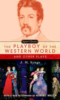 Bild vom Artikel The Playboy of the Western World and Other Plays vom Autor J. M. Synge