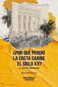 Produktbild: &iquest;Por qu&eacute; perdi&oacute; la Costa Caribe el siglo XX?