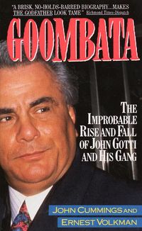 Produktbild: Goombata: The Improbable Rise and Fall of John Gotti and His Gang