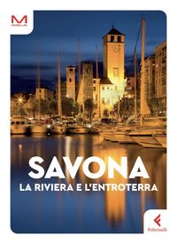 Produktbild: Savona. La riviera e l'entroterra