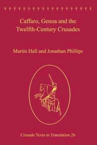 Produktbild: Hall, M: Caffaro, Genoa and the Twelfth-Century Crusades