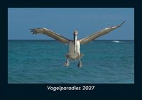Produktbild: Vogelparadies 2027 Fotokalender DIN A5