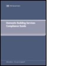 Produktbild: DCLG: Domestic Building Services Compliance Guide (for Part