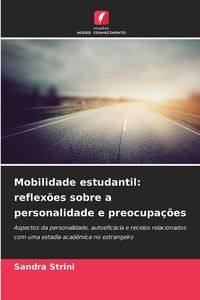Produktbild: Mobilidade estudantil: reflex&otilde;es sobre a personalidade e preocupa&ccedil;&otilde;es