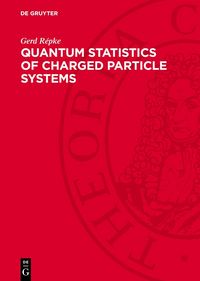 Produktbild: Quantum Statistics of Charged Particle Systems