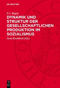 Produktbild: Dynamik und Struktur der gesellschaftlichen Produktion im Sozialismus