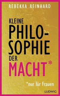 Produktbild: Kleine Philosophie der Macht (nur f&uuml;r Frauen)