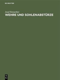 Produktbild: Wehre und Sohlenabst&uuml;rze