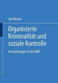 Produktbild: Organisierte Kriminalit&auml;t und soziale Kontrolle