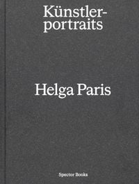 Produktbild: Helga Paris. K&uuml;nstlerportraits
