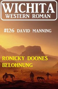 Produktbild: Ronicky Doones Belohnung: Wichita Western Roman