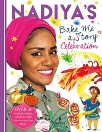 Produktbild: Nadiya's Bake Me a Celebration Story