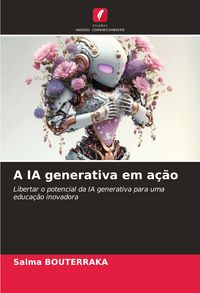 Produktbild: A IA generativa em a&ccedil;&atilde;o