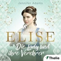 Produktbild: Elise - Die Lady und ihre Verehrer (Nur bei uns!)
