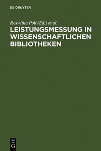 Produktbild: Leistungsmessung in wissenschaftlichen Bibliotheken