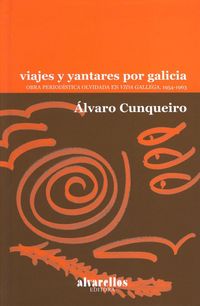 Produktbild: Viajes y yantares por Galicia : obra period&iacute;stica en Vida Gallega 1954-1963