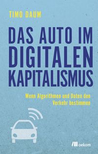 Produktbild: Das Auto im digitalen Kapitalismus