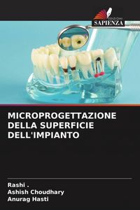Produktbild: Microprogettazione Della Superficie Dell'impianto