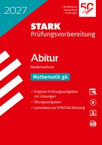 Produktbild: STARK Mathematik gA - Abitur 2027 Niedersachsen - Pr&uuml;fungsvorbereitung