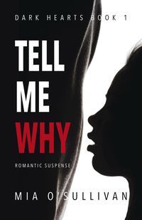 Produktbild: Tell Me Why (Dark Hearts, #1)