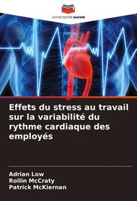 Produktbild: Effets du stress au travail sur la variabilit&eacute; du rythme cardiaque des employ&eacute;s