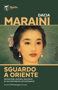Produktbild: Sguardo a Oriente. Reportage, ricordi, racconti di un continente affascinante