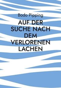 Produktbild: Auf der Suche nach dem verlorenen Lachen