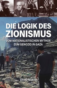 Produktbild: Die Logik des Zionismus