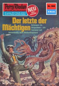 Produktbild: Perry Rhodan 966: Der letzte der M&auml;chtigen