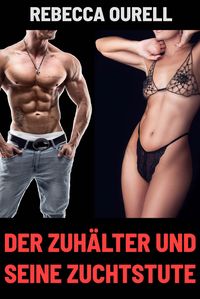 Produktbild: Der Zuh&auml;lter und seine Zuchtstute