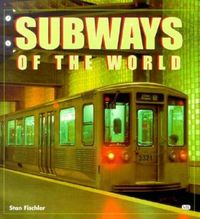 Produktbild: Fischler, S: Subways of the World