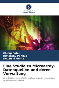 Produktbild: Eine Studie zu Microarray-Datenquellen und deren Verwaltung
